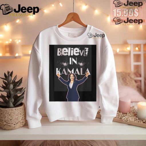 Official Believe in Kamala Harris for president 2024 raising arms T shirt