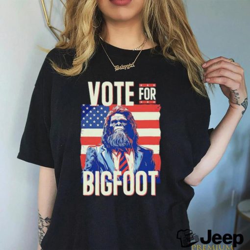 Official Bigfoot For President Election Vote Sasquatch American flag 2024 shirt