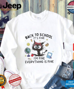 Official Black Cat Back To School It’s Fine I’m Fine Everything Is Fine shirt