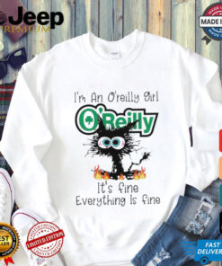 Official Black Cat I’m A O’reilly Girl It’s Fine Everything Is Fine shirt