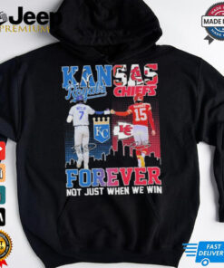 Official Bobby Witt Jr X Patrick Mahomes Kansas City Forever Not Just When We Win Shirt