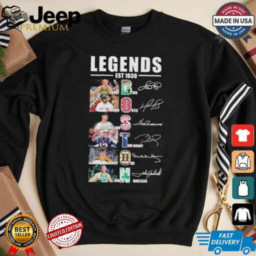 Official Boston Sports Teams Legends Est 1630 Larry Bird David Ortiz Ted Williams Tom Brady Bobby Orr and John Havlicek Signatures shirt