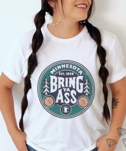 Official Bring Ya Ass Shirt Timberwolves 2024 Bring Ya Ass Shirt