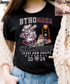 Official Bthomaha National Champions Texas A&M Aggies Baseball 2024 shirt