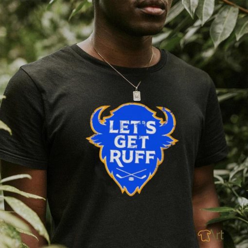 Official Buffalo Hockey Let’s Get Ruff Shirt