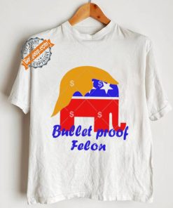 Official Bullet Proof Felon Trump 2024 Shirt