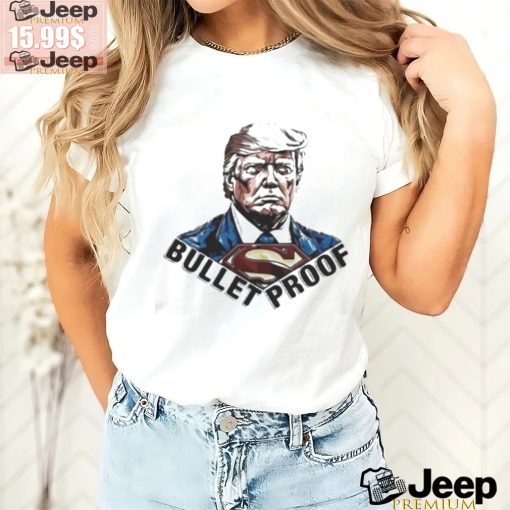 Official Bullet proof Donald Trump superman T shirt