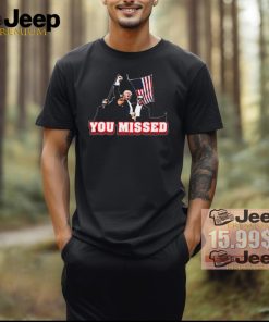 Official Bunkering Donald Trump Sg You Missed American t shirt