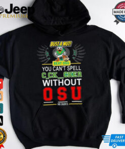 Official Bust A Nut Beat OSU You Can’t Spell Cker Without Oregon Ducks shirt