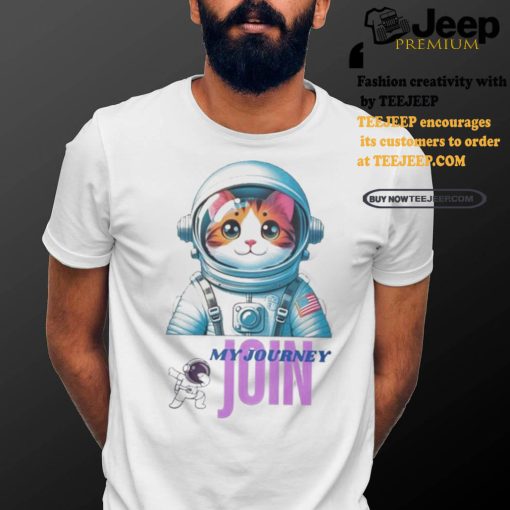 Official Cat my journey join shirt