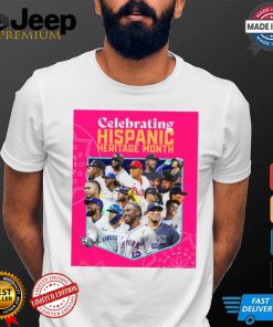 Official Celebrating Happy Hispanic Heritage Month MLB Players Poster t shirt