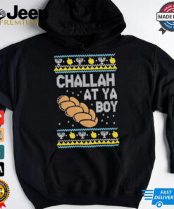 Official Challah At Ya Boy Hanukkah Ugly Christmas T Shirt