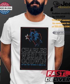 Official Charles Wesley Godwin Aug 10 2024 Billy Bob’s Texas in Fort Worth TX Poster Unisex T Shirt