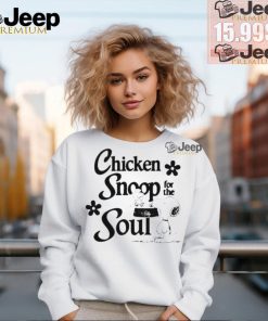 Official Chicken snoop for the soul T shirt