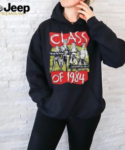 Official Class Of 1984 We Are The Future And Nothing Can Stop Us Shirts