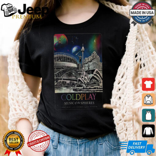 Official Coldplay Tour In Sydney Aus On Nov 6 10 2024 Poster Shirt