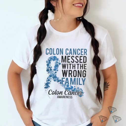 Official Colon Cancer Messed With Wrong Family Colon Cancer Awareness T Shirt