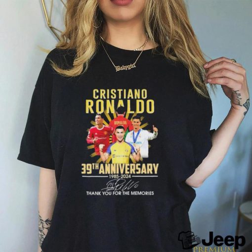 Official Cristiano Ronaldo 39th Anniversary 1985 2024 Thank You For The Memories Signature Shirt