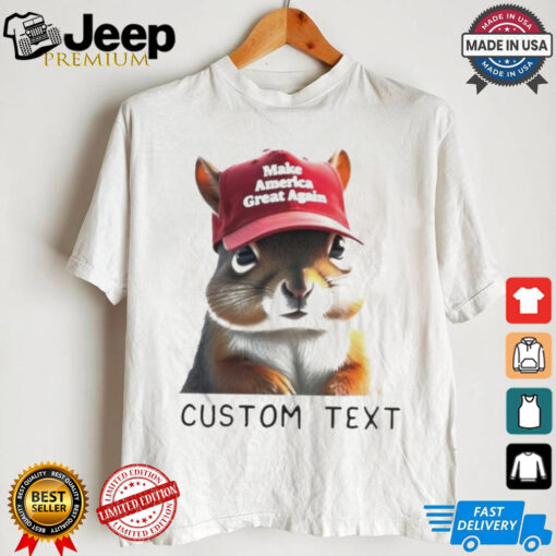 Official Custom text the squirrel peanut Donald Trump Shirt