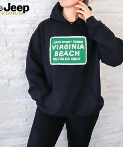 Official Dade county parks Virginia beach colored only shirt