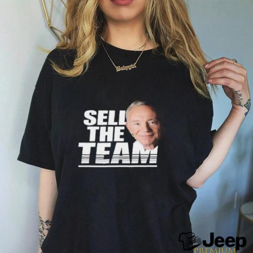 Official Dallas Cowboys Sell The Team Jerry Jones face t shirt