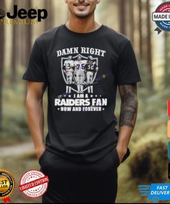 Official Damn Right I Am A Las Vegas Raiders Fan Now And Forever Signature Unisex T Shirt