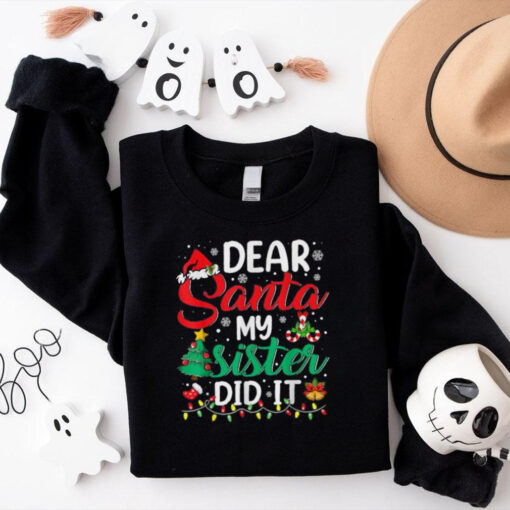 Official Dear santa my sister did it xmas Christmas 2024 T shirt