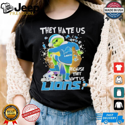 Official Detroit Lions Grinch They Hate Us Because They Ain’t Us T Shirt