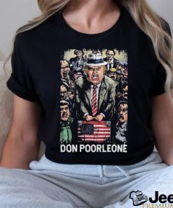 Official Don Poorleone Funny Trump Indictment Shirt