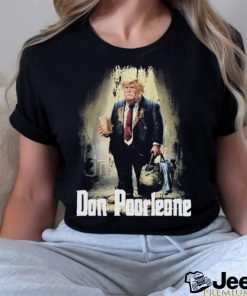 Official Don Poorleone Funny Trump Shirt