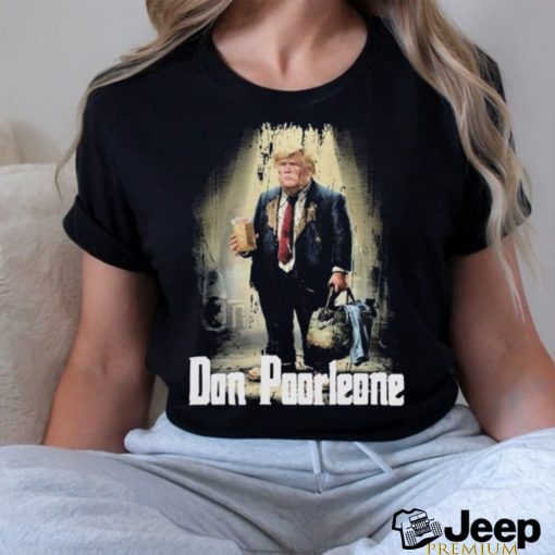 Official Don Poorleone Funny Trump Shirt