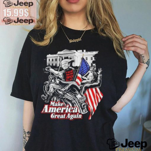 Official Donald Trump Hilary Clinton Bitch Fell Off Maga Biker Motorcycle T shirt