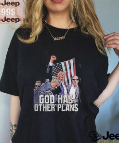 Official Donald Trump Rally Shooting God Has Other Plans Shirt