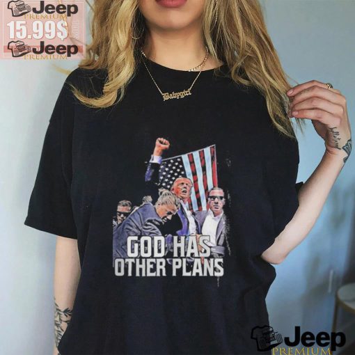 Official Donald Trump Rally Shooting God Has Other Plans Shirt