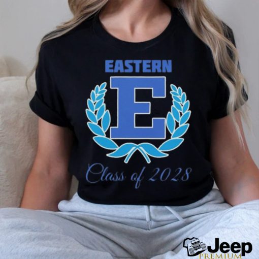 Official Eastern Class Of 2028 shirt