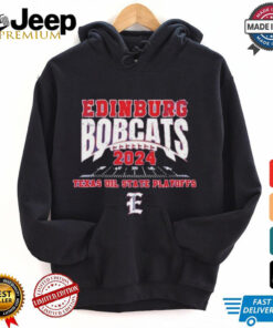 Official Edinburg Bobcats 2024 Texas Uil State Playoffs shirt