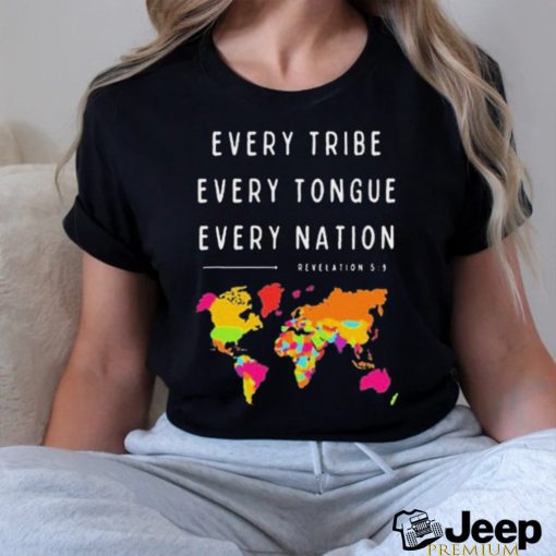 Official Every Tribe Every Tongue Every Nation Revelation t shirt