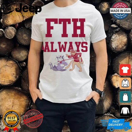 Official FTH Always Shirt