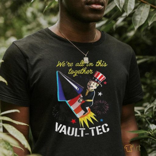 Official Fallout We’re All In This Together Vault Tec 4th Of July T shirt