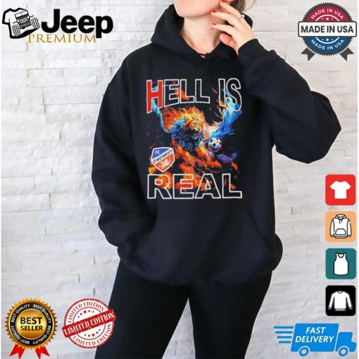 Official Fc cincinnatI hell is real firey pursuit T shirt