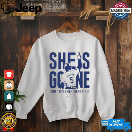 Official Freddie Freeman She Is Gone Game 1 Walk Off Grand Slam Shirt