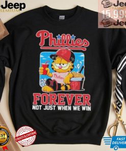 Official Garfield Philadelphia Phillies Forever Not Just When We Win Unisex T Shirt