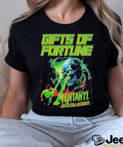 Official Gifts of fortune store fentanyl seeks and destroys shirt