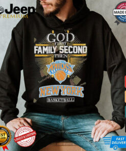 Official God First Family Second Then New York Knicks Basketball Signature shirt