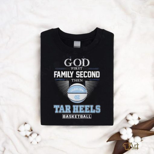 Official God First Family Second Then UNC Tar Heels Basketball ACC Championship Shirt