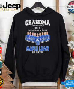 Official Grandma Doesn’t Usually Yell But When She Does Her Toronto Hockey Are Playing Signatures Shirt