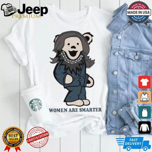 Official Grateful Bear Women Are Smarter Kamala Harris Madam shirt