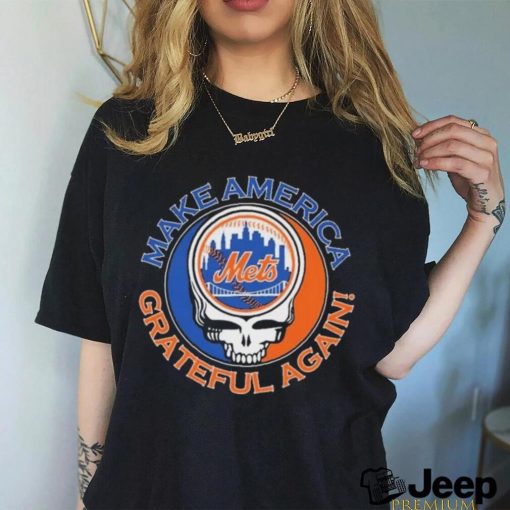 Official Grateful Dead New York Mets Make America Grateful Again Shirt