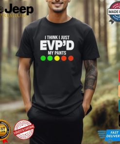 Official Greg Newkirk I Think I Just Evp’d My Pants Shirt