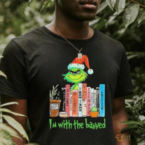 Official Grinch I’m With The Banned Books Shirt